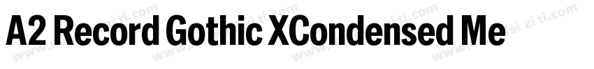 A2 Record Gothic XCondensed Mediu字体转换